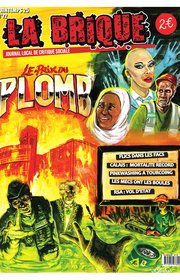 Couverture du journal La Brique, n°72. Titre : Le Prix du Plomb. Personnages zombifiés. Allégories de paniques morales modernes.